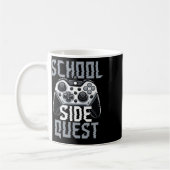 Mug School Side Quest Funny Gamer Ck To School (Gauche)