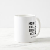 Mug Schopenhauer Quote Funny Philosopher Statement  (Devant droit)