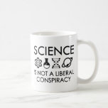 Mug Science<br><div class="desc">La Science N'Est Pas Une Conspiration Libérale</div>