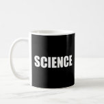 Mug Science<br><div class="desc">Pour ceux qui sont fascinés par les merveilles du monde, le t-shirt "Science" est une façon amusante de montrer votre passion pour la découverte. Que vous soyez dans la physique, la chimie, la biologie, ou simplement aimer explorer comment les choses fonctionnent, ce design célèbre la curiosité qui anime l'exploration scientifique....</div>
