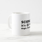 Mug Science C'est comme la magie, mais réel (Devant gauche)
