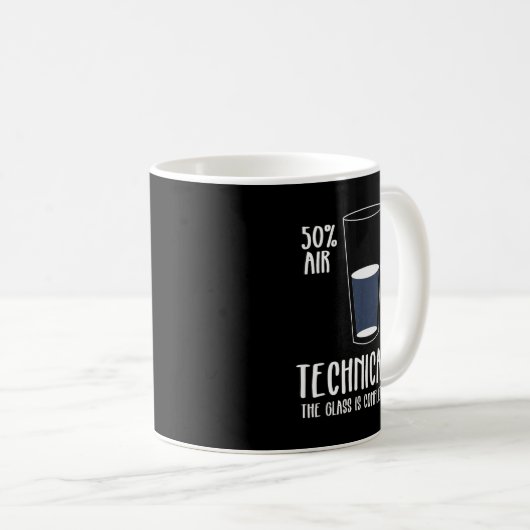 Mug Science Humor Technically The Gl Is Always Full Sh (Devant droit)