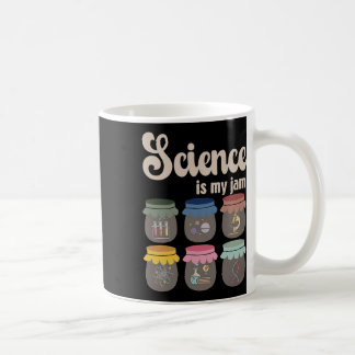 Mug Science Is My Jam Teacher Stem Student Education L