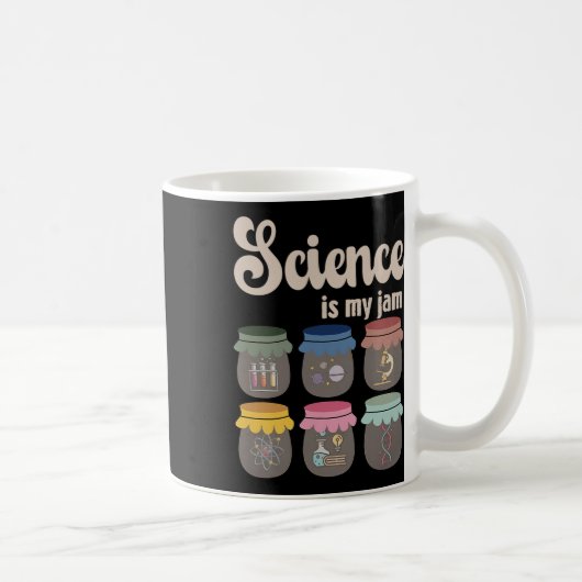 Mug Science Is My Jam Teacher Stem Student Education L (Droite)