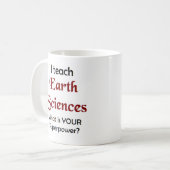Mug sciences de la terre enseignent (Devant gauche)