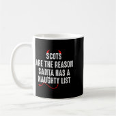 Mug Scots Are The Reason Santa Has A Naughty List  (Gauche)