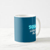 Mug Scram! Leave Her Alone Funny Quote  (Devant droit)