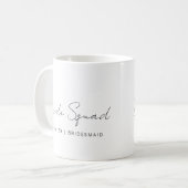 Mug Script de typographie Équipe de mariée Demoiselle  (Devant gauche)