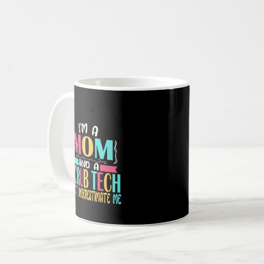 Mug Scrub Tech Maman Surg Technicien Technicien Cadeau (Devant gauche)