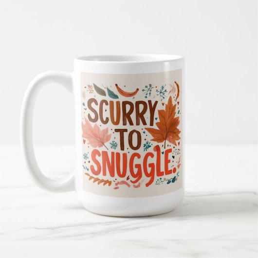 Mug "Scurry to Snuggle (Gauche)