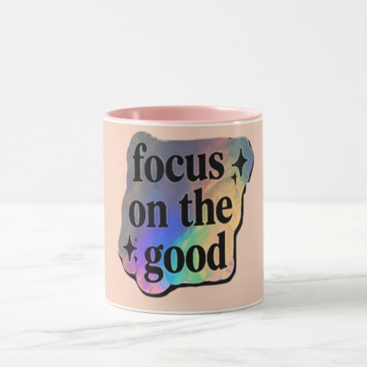 Mug Se concentrer sur le bien – Affirmation positive (Centre)