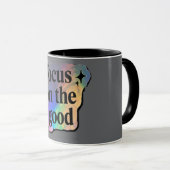 Mug Se concentrer sur le bien – Affirmation positive (Devant droit)