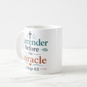 Mug Se Rendre Avant Le Miracle Classique Chrétien (Devant gauche)