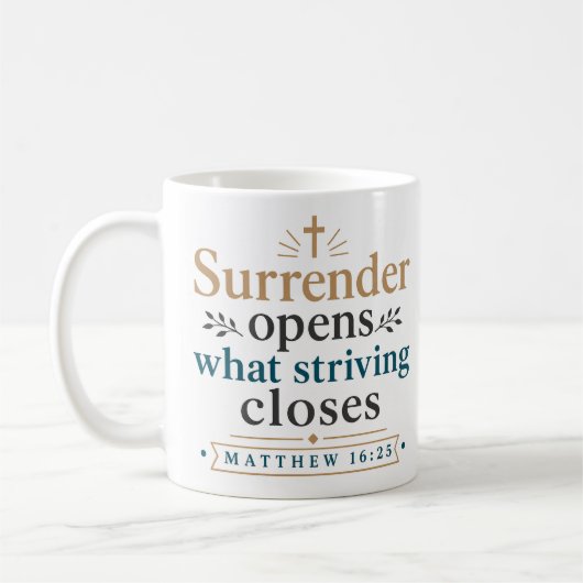 Mug Se Rendre Ouvre Ce Que L'Effort Ferme Dévotionnel (Gauche)
