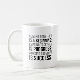 Mug Se Réunir Est Un Début