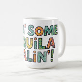 Mug Se soigner avec de la tequila (Devant droit)