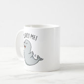 Mug Seally Me Funny Seal Pun (Devant gauche)