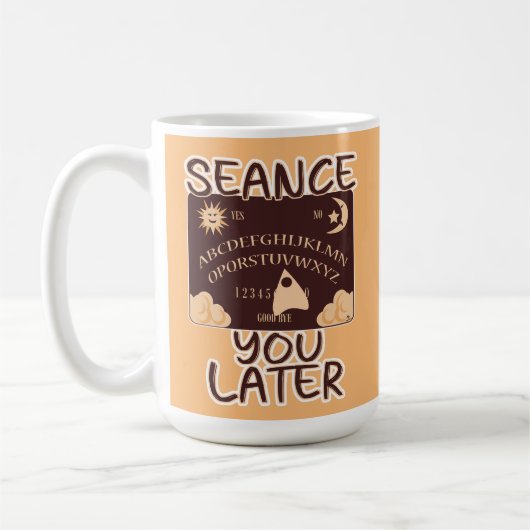 Mug Seance U Plus tard Spirit Board Halloween Humour (Gauche)