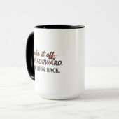 Mug Secoue-le. Avance. Ne regarde pas en arrière. (Devant gauche)