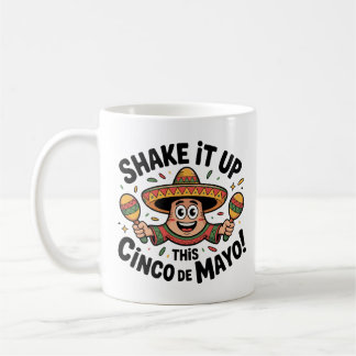 Mug Secouez-Le Ce Cinco De Mayo !