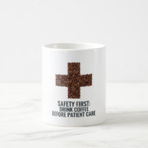 Sécurité d'abord, buvez du café avant les soins au