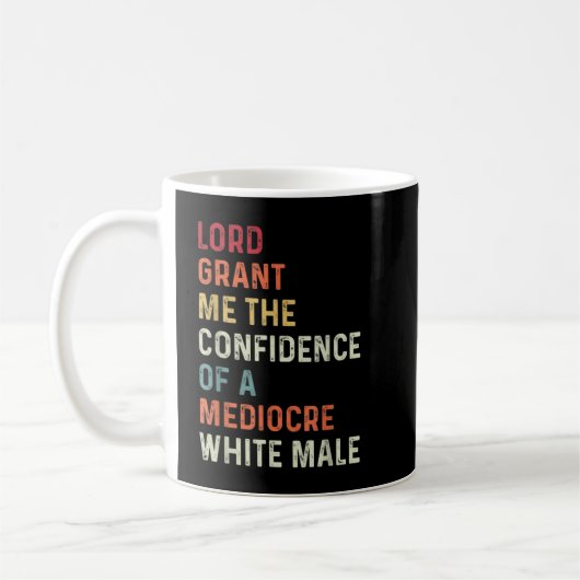 Mug Seigneur, Donne-Moi La Confiance D'Un Blanc Médioc (Gauche)