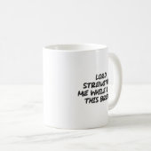 Mug Seigneur, Force-Moi - Foi Motivation chrétienne (Devant droit)