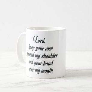 MUG SEIGNEUR, GARDE TON BRAS AUTOUR DE MON ÉPAULE ET..