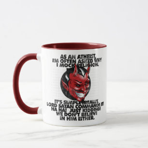 Mug Seigneur Satan Commands It !
