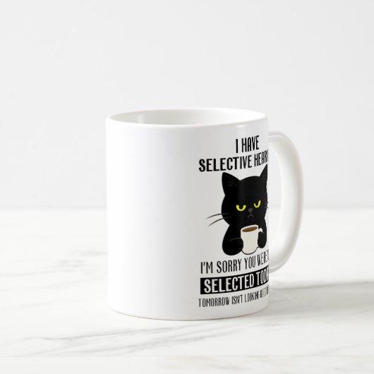 Mug Selective Hearing – Grumpy Black Cat Coffee Humor (Devant droit)