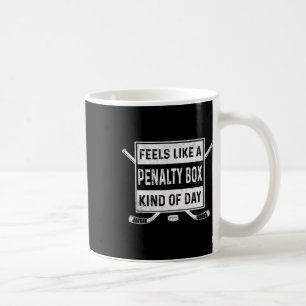 Mug Semble être une journée de banc de pénalité de hoc