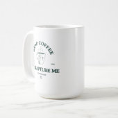 Mug Send Coffee or Rapture Me – Funny Christian Coffee (Devant gauche)
