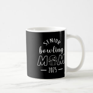 Mug Senior Bowling Mom 2025 Senior Mom Cl Of 2025