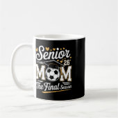Mug Senior Soccer Mom Cl Of 2026  (Gauche)