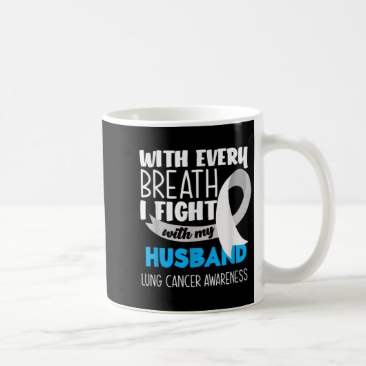 Mug Sensibilisation Au Cancer Du Poumon Chaque Respira (Droite)