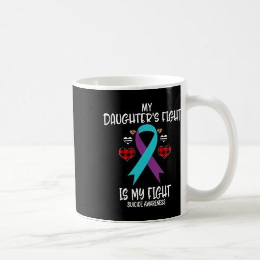 Mug Sensibilisation au suicide Le combat de ma fille e (Droite)