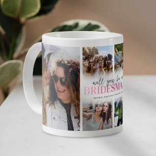 Mug Seras-Tu Ma Demoiselle D'Honneur Photo Collage