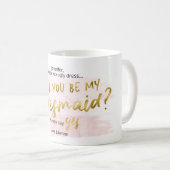 Mug Seras-tu mon Bridesmaid Blush & Gold Watercolor (Devant droit)