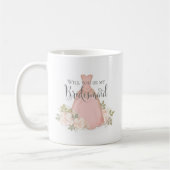 Mug Seras-tu mon Bridesmaid Blush Watercolor (Gauche)