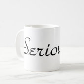 Mug sérieusement ? (Devant gauche)