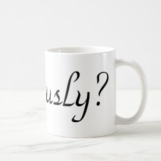 Mug sérieusement ?