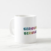 Mug Sérieusement (Devant gauche)