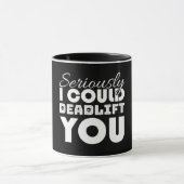 Mug Sérieusement, je pourrais t'emmener (Centre)