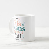 Mug Ses plans ne peuvent échouer, basé sur les écritur (Devant gauche)