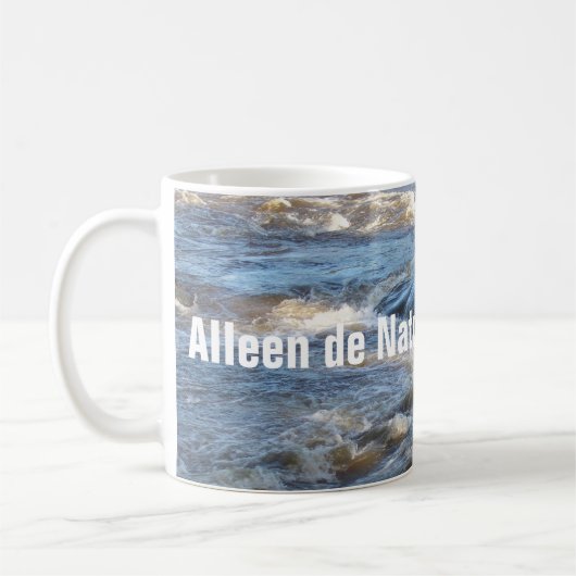 Mug Seule la Nature vit éternellement (Gauche)