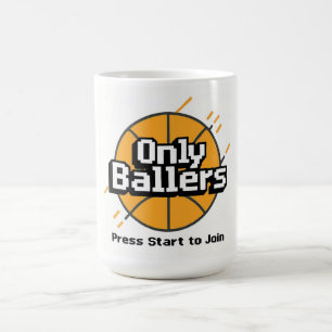 Mug Seulement Ballers : Appuyez sur Start pour Rejoind