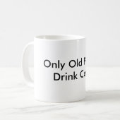 Mug Seulement café de boissons de personnes âgées (Devant gauche)