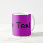 Mug SEULEMENT COULEUR / magenta + votre texte (Devant droit)