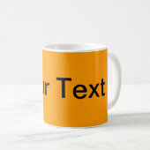 Mug SEULEMENT COULEUR / orange + votre texte (Devant droit)