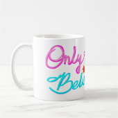 Mug Seulement Croire Citation Chrétienne  (Gauche)